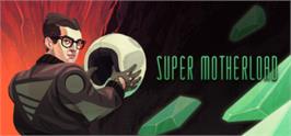 Banner artwork for Super Motherload.