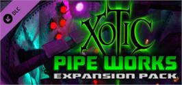 Banner artwork for Xotic DLC: Pipe Works Expansion Pack.