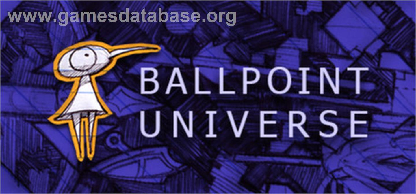 Ballpoint Universe - Infinite - Valve Steam - Artwork - Banner