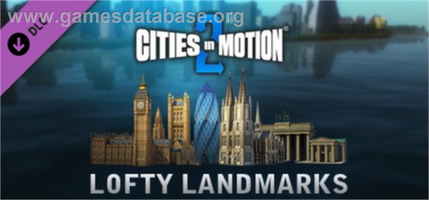 Cities in Motion 2: Lofty Landmarks - Valve Steam - Artwork - Banner