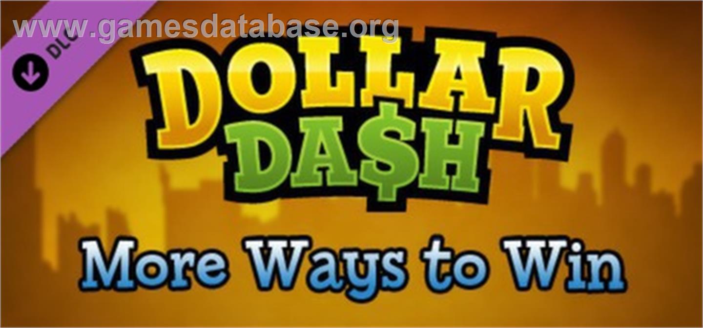 Dollar Dash - More Ways to Win DLC - Valve Steam - Artwork - Banner