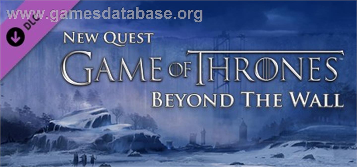Game of Thrones - Beyond the Wall (Blood Bound) DLC - Valve Steam - Artwork - Banner
