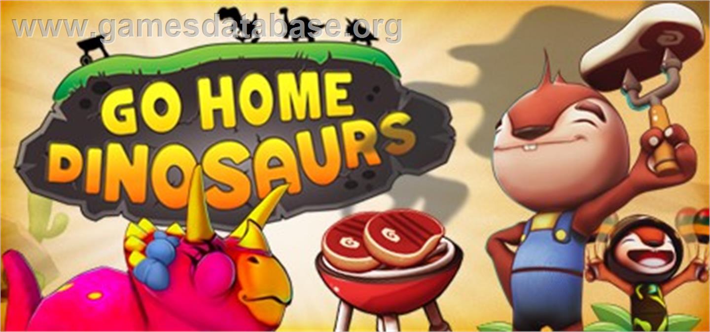 Go Home Dinosaurs! - Valve Steam - Artwork - Banner