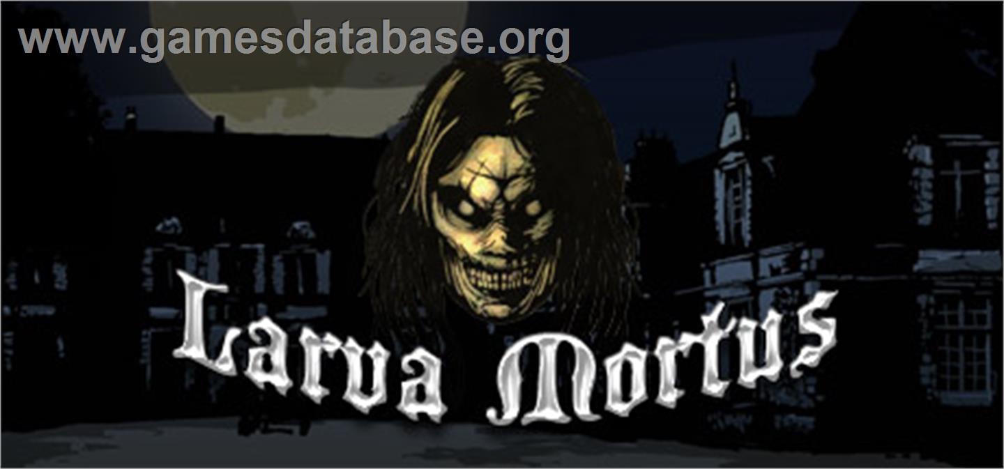 Larva Mortus - Valve Steam - Artwork - Banner