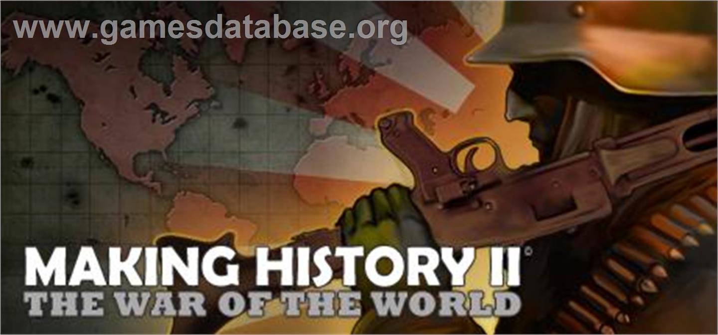 Making History II: The War of the World - Valve Steam - Artwork - Banner