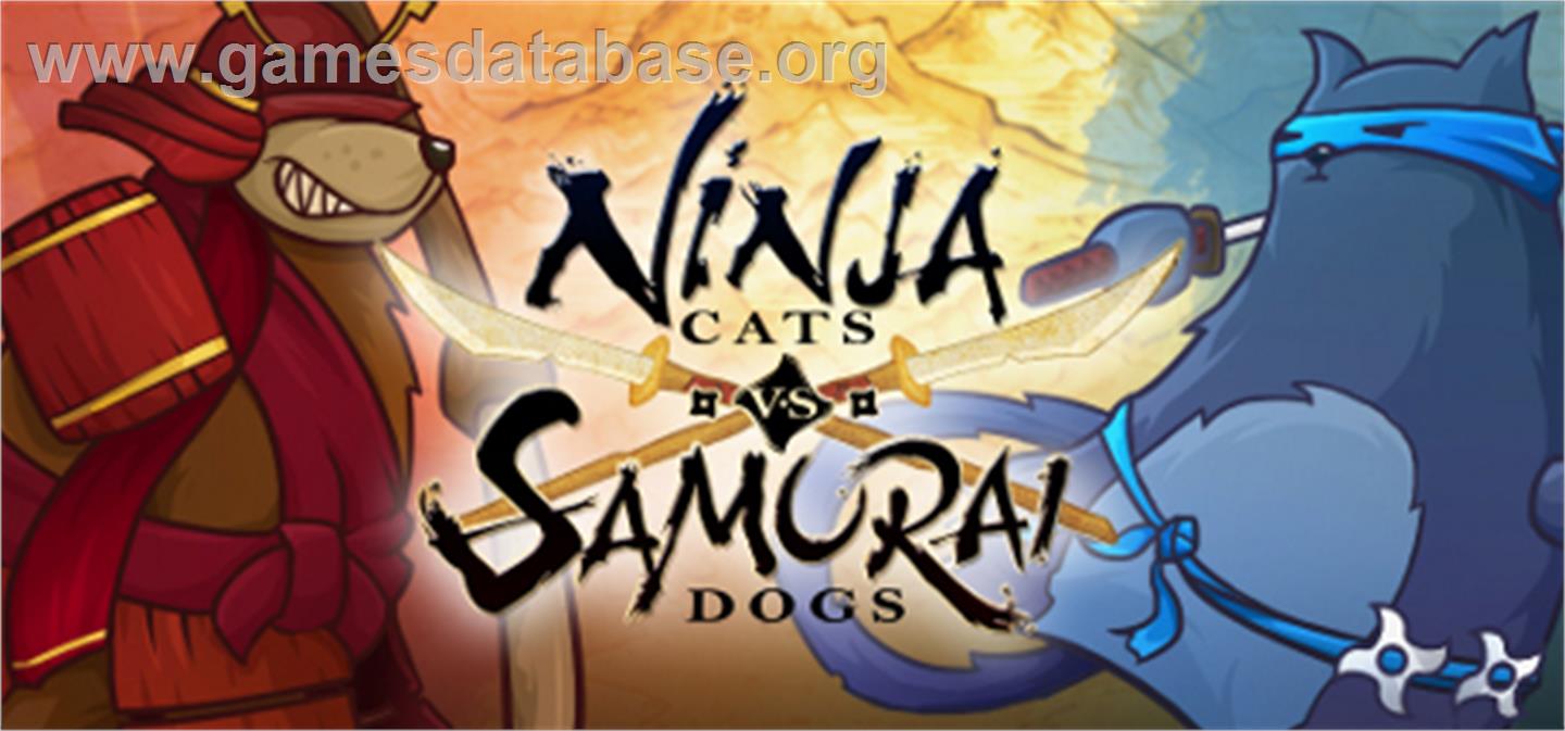 Ninja Cats vs Samurai Dogs - Valve Steam - Artwork - Banner