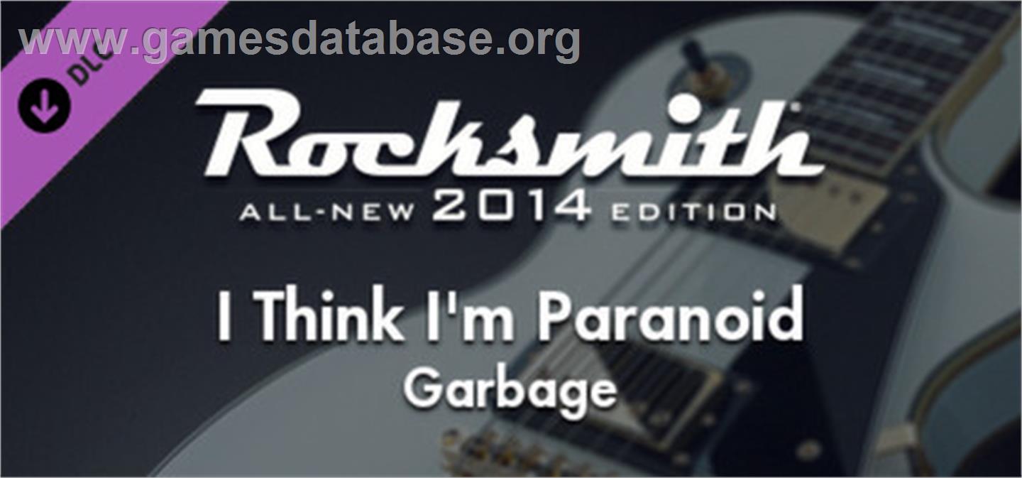 Rocksmith® 2014  Garbage - I Think Im Paranoid - Valve Steam - Artwork - Banner