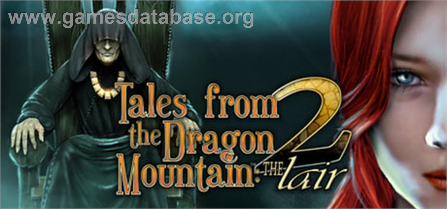 Tales From The Dragon Mountain 2: The Lair - Valve Steam - Artwork - Banner