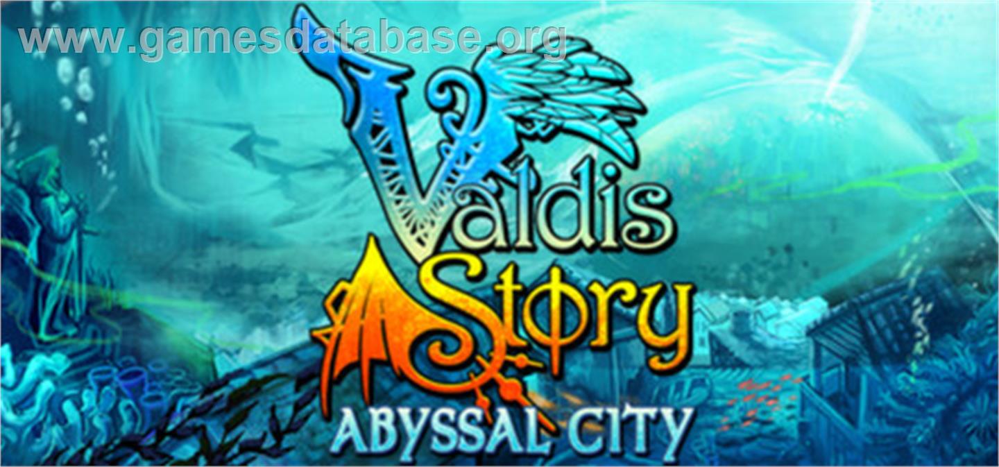 Valdis Story: Abyssal City - Valve Steam - Artwork - Banner