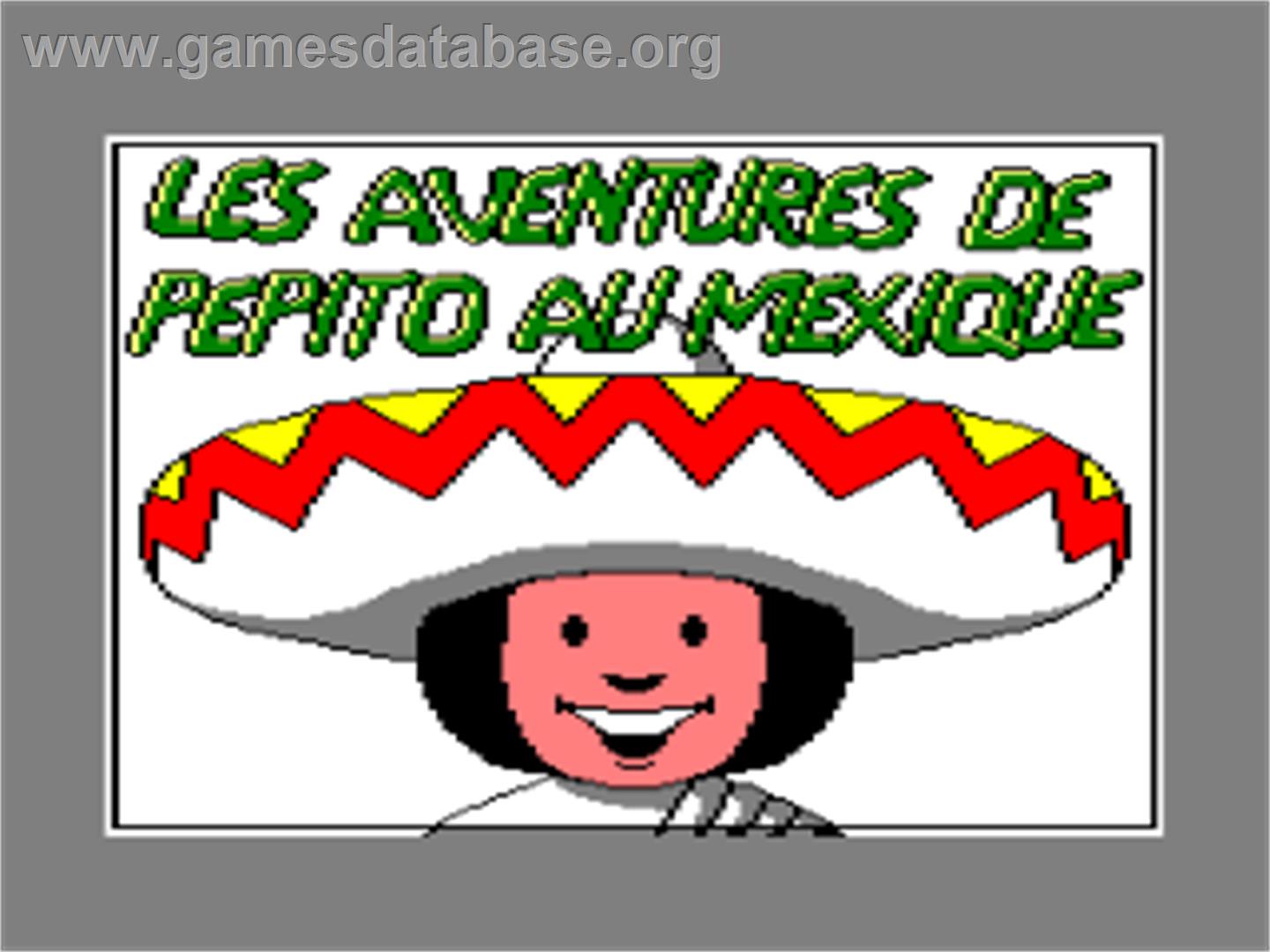 Aventures De Pepito Au Mexique, Les - Amstrad CPC - Artwork - Title Screen
