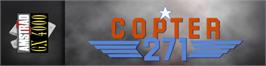 Arcade Cabinet Marquee for Copter 271.