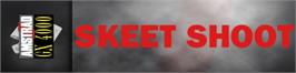 Arcade Cabinet Marquee for Skeet Shoot.