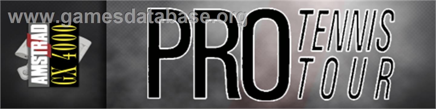 Pro Tennis Tour - Amstrad GX4000 - Artwork - Marquee