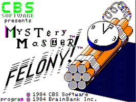 Title screen of Mystery Master: Felony on the Apple II.