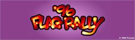 Arcade Cabinet Marquee for '96 Flag Rally.