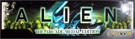 Arcade Cabinet Marquee for Alien: The Arcade Medal Edition.