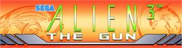 Arcade Cabinet Marquee for Alien3: The Gun.