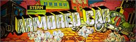 Arcade Cabinet Marquee for Armored Car.