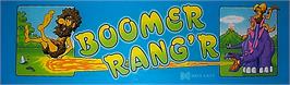 Arcade Cabinet Marquee for Boomer Rang'r / Genesis.