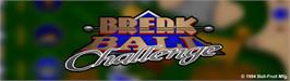 Arcade Cabinet Marquee for Break Ball.