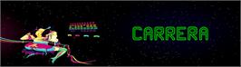 Arcade Cabinet Marquee for Carrera.