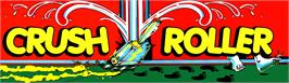 Arcade Cabinet Marquee for Crush Roller.