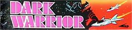 Arcade Cabinet Marquee for Dark Warrior.