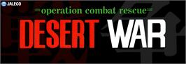 Arcade Cabinet Marquee for Desert War / Wangan Sensou.