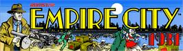 Arcade Cabinet Marquee for Empire City: 1931.