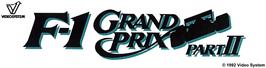Arcade Cabinet Marquee for F-1 Grand Prix Part II.