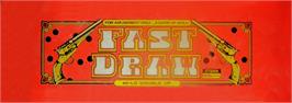 Arcade Cabinet Marquee for Fast Draw.