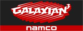 Arcade Cabinet Marquee for Galaxian 3 - Theater 6 : Project Dragoon.