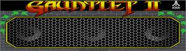 Arcade Cabinet Marquee for Gauntlet II.