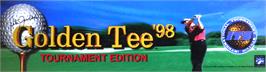 Arcade Cabinet Marquee for Golden Tee '98 Tournament.