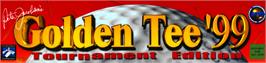 Arcade Cabinet Marquee for Golden Tee '99 Tournament.