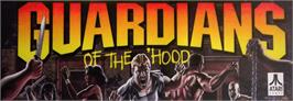 Arcade Cabinet Marquee for Guardians of the 'Hood.