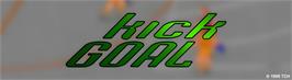 Arcade Cabinet Marquee for Kick Goal.