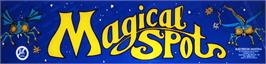 Arcade Cabinet Marquee for Magical Spot II.