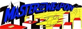 Arcade Cabinet Marquee for Master of Weapon.