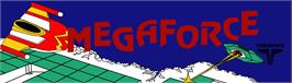 Arcade Cabinet Marquee for Mega Force.