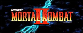 Arcade Cabinet Marquee for Mortal Kombat II.