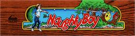 Arcade Cabinet Marquee for Naughty Boy.