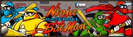 Arcade Cabinet Marquee for Ninja Baseball Bat Man.