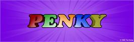 Arcade Cabinet Marquee for Penky.