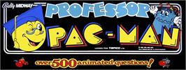 Arcade Cabinet Marquee for Professor Pac-Man.