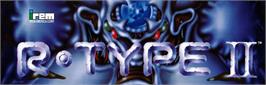 Arcade Cabinet Marquee for R-Type II.