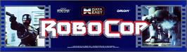 Arcade Cabinet Marquee for Robocop.