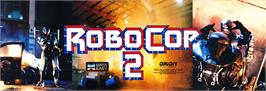 Arcade Cabinet Marquee for Robocop 2.