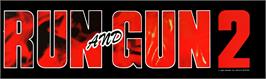 Arcade Cabinet Marquee for Run and Gun 2.