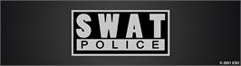 Arcade Cabinet Marquee for SWAT Police.
